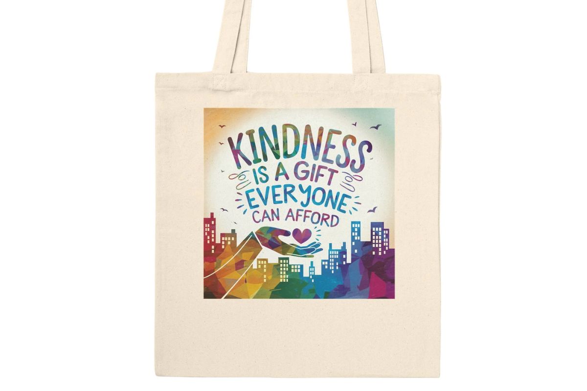 Kindness is Always in Style: Meet the Premium Tote Bag You’ll Love