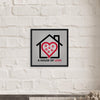 Home Loyalty with A House of Love Framed Canvas