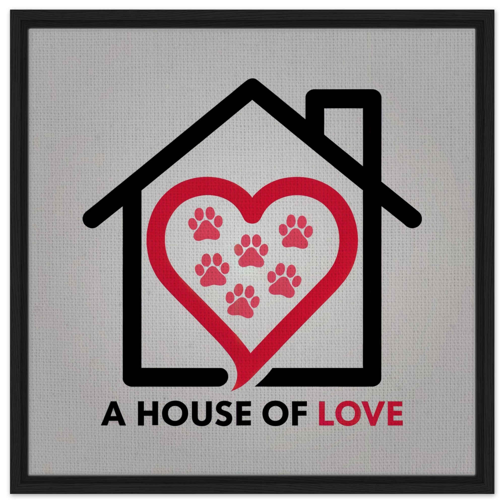 A House of Love Framed Canvas for your Home